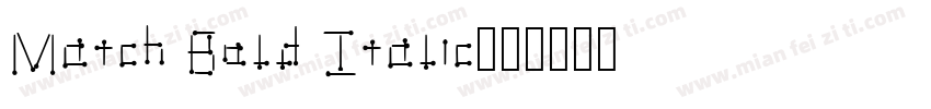 Match Bold Italic字体转换